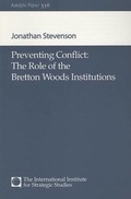 Cover: Preventing Conflict: The Role of the Bretton Woods Institutions - Oxford University Press Inc