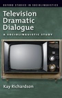Cover: Television Dramatic Dialogue - Oxford University Press Inc