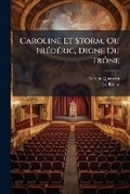 Cover: Caroline Et Storm, Ou Frederic, Digne Du Trone - Nabu Press