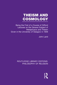 Enlarge image Cover: Theism and Cosmology - Routledge