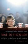 Cover: True to the Spirit - Oxford University Press Inc