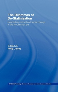 Enlarge image Cover: The Dilemmas of De-Stalinization - Routledge