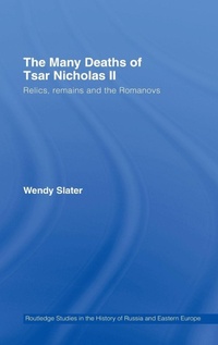Enlarge image Cover: The Many Deaths of Tsar Nicholas II - Routledge