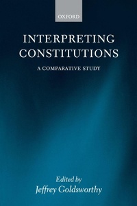 Enlarge image Cover: Interpreting Constitutions - Oxford University Press