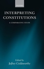 Cover: Interpreting Constitutions - Oxford University Press