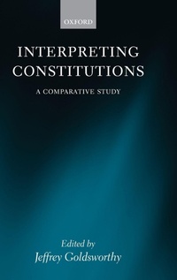 Enlarge image Cover: Interpreting Constitutions - Oxford University Press