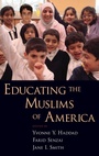Cover: Educating the Muslims of America - Oxford University Press Inc