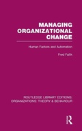 Cover: Managing Organizational Change (RLE: Organizations) - Routledge