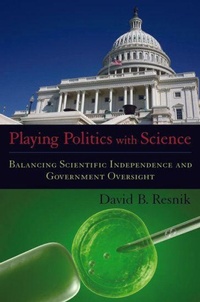 Enlarge image Cover: Playing Politics with Science - Oxford University Press Inc