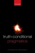 Cover: Truth-Conditional Pragmatics - Oxford University Press