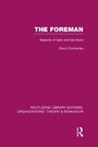 Cover: The Foreman (RLE: Organizations) - Routledge