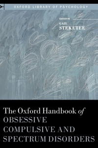 Enlarge image Cover: The Oxford Handbook of Obsessive Compulsive and Spectrum Disorders - Oxford University Press Inc
