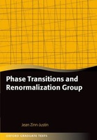 Enlarge image Cover: Phase Transitions and Renormalization Group - Oxford University Press