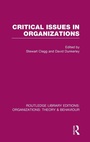 Cover: Critical Issues in Organizations (RLE: Organizations) - Routledge
