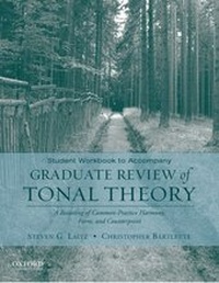 Enlarge image Cover: Student Workbook to Accompany Graduate Review of Tonal Theory - Oxford University Press Inc
