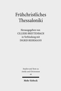 Cover: Fr&uuml;hchristliches Thessaloniki - Mohr Siebeck