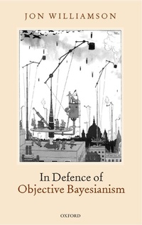 Enlarge image Cover: In Defence of Objective Bayesianism - Oxford University Press