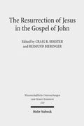 Cover: The Resurrection of Jesus in the Gospel of John - Mohr Siebeck