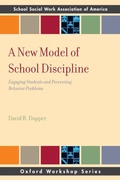 Cover: A New Model of School Discipline - Oxford University Press Inc