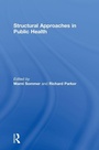 Cover: Structural Approaches in Public Health - Routledge