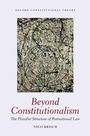 Cover: Beyond Constitutionalism - Oxford University Press