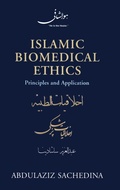Cover: Islamic Biomedical Ethics Principles and Application - Oxford University Press Inc