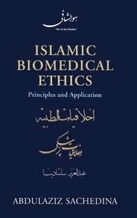 Enlarge image Cover: Islamic Biomedical Ethics Principles and Application - Oxford University Press Inc