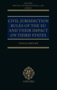 Abbildung von: Civil Jurisdiction Rules of the EU and their Impact on Third States - Oxford University Press