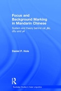 Cover: Focus and Background Marking in Mandarin Chinese - Routledge