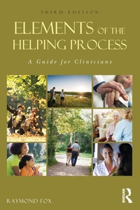 Enlarge image Cover: Elements of the Helping Process - Routledge