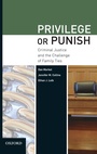 Cover: Privilege or Punish - Oxford University Press Inc