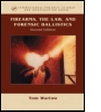 Abbildung von: Firearms, the Law, and Forensic Ballistics, Second Edition - CRC Press