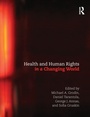 Cover: Health and Human Rights in a Changing World - Routledge