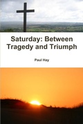 Cover: Saturday: Between Tragedy and Triumph - Lulu.com