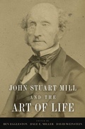 Cover: John Stuart Mill and the Art of Life - Oxford University Press Inc