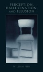 Cover: Perception, Hallucination, and Illusion - Oxford University Press Inc
