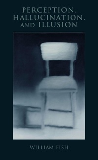 Enlarge image Cover: Perception, Hallucination, and Illusion - Oxford University Press Inc