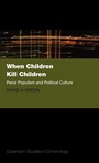 Cover: When Children Kill Children - Oxford University Press