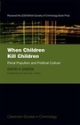 Cover: When Children Kill Children - Oxford University Press