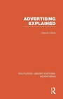 Bild: Advertising Explained (RLE Advertising) - Routledge