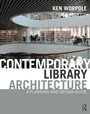 Cover: Contemporary Library Architecture - Routledge