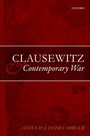 Cover: Clausewitz and Contemporary War - Oxford University Press