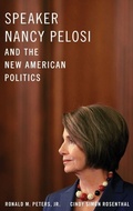 Cover: Speaker Nancy Pelosi and the New American Politics - Oxford University Press Inc