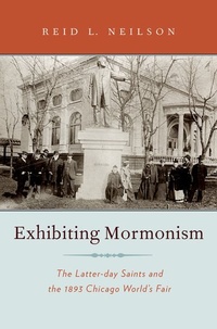 Enlarge image Cover: Exhibiting Mormonism - Oxford University Press Inc