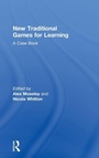 Cover: New Traditional Games for Learning - Routledge