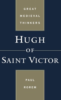Enlarge image Cover: Hugh of Saint Victor - Oxford University Press Inc