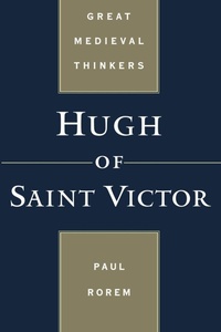 Enlarge image Cover: Hugh of Saint Victor - Oxford University Press Inc