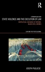 Cover: State Violence and the Execution of Law - Routledge