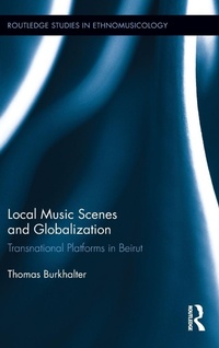 Enlarge image Cover: Local Music Scenes and Globalization - Routledge