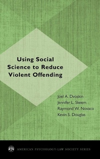 Abbildung von: Using Social Science to Reduce Violent Offending - Oxford University Press Inc
